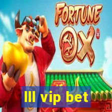 lll vip bet